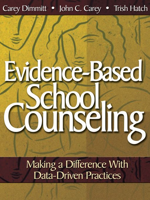 Title details for Evidence-Based School Counseling by Carey Dimmitt - Available